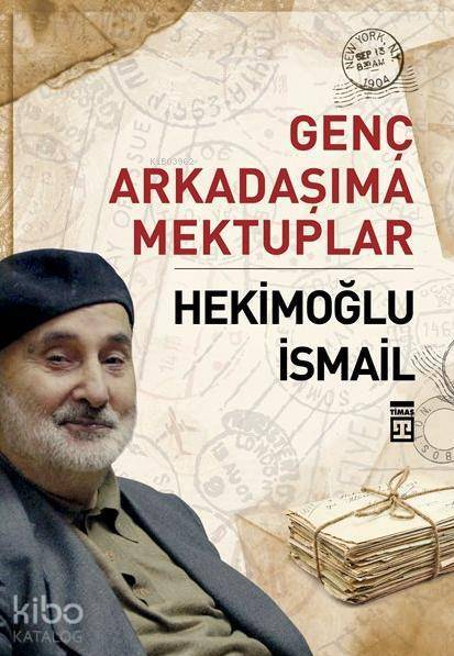 Genç Arkadaşıma Mektuplar - 2