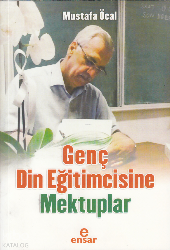 Genç Din Eğitimcisine Mektuplar - 1