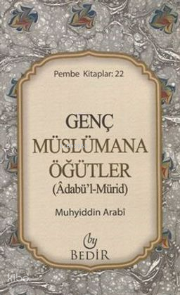 Genç Müslümana Öğütler - 1