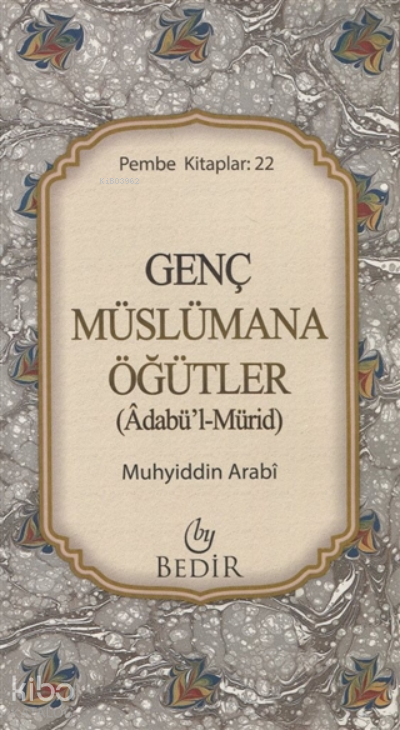 Genç Müslümana Öğütler( Adabül-Mürid ) - 1