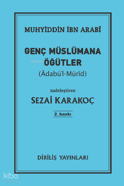 Genç Müslümana Öğütler - 1