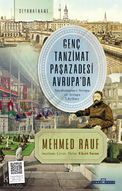 Genç Tanzimat Paşazadesi Avrupa’daSeyahatname-i Avrupa ve Avrupa Lâyihası - 1