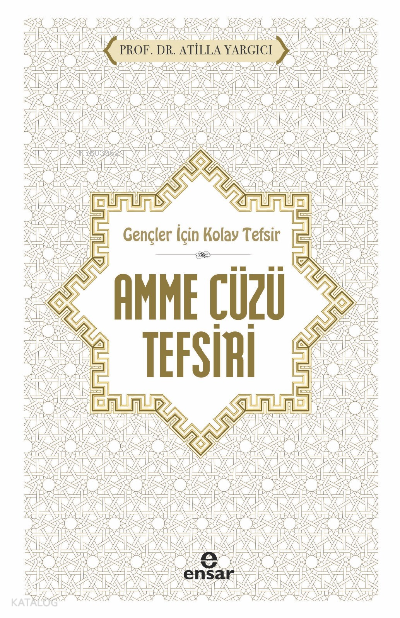Gençler İçin Kolay Tefsir Amme Cüzü Tefsiri - 1