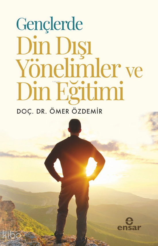 Gençlerde Din Dışı Yönelimler ve Din Eğitimi - 1