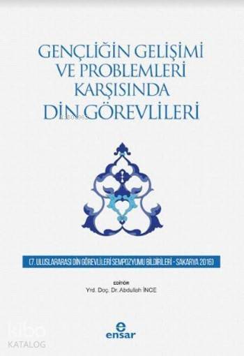 Gençliğin Gelişimi ve Problemleri Karşısında Din Görevlileri - 1
