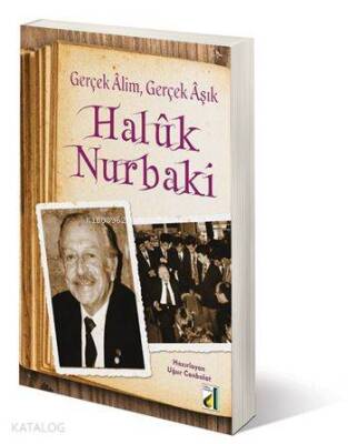 Gerçek Alim Gerçek Aşık Haluk Nurbaki - 2