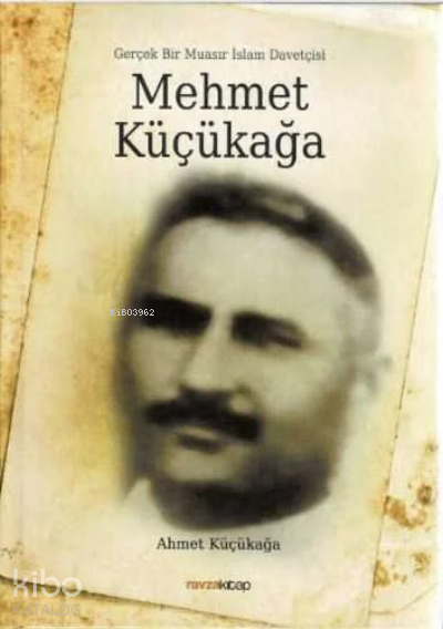 Gerçek Bir Muasır İslam Davetçisi Mehmet Küçükağa - 2