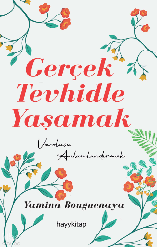 Gerçek Tevhidle Yaşamak - 2