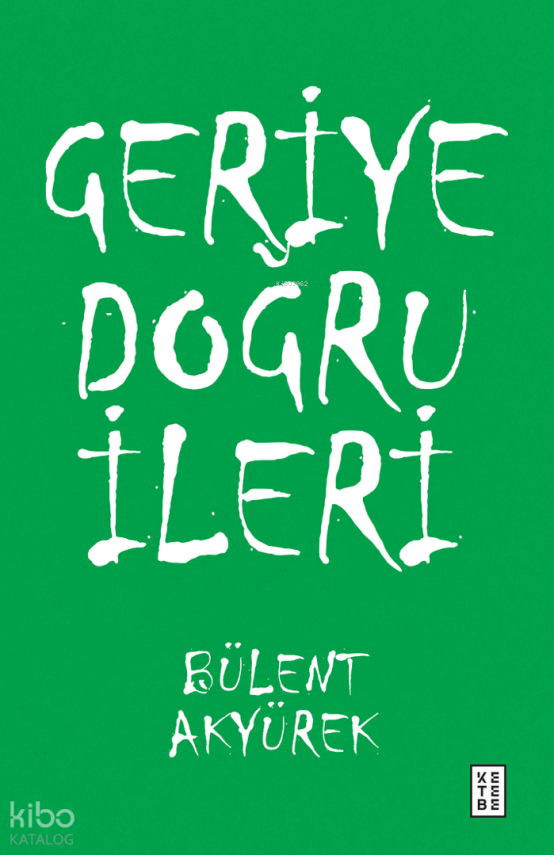 Geriye Doğru İleri - 1