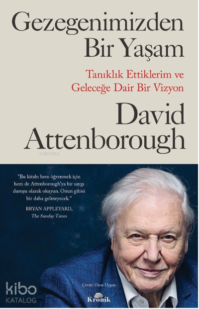 Gezegenimizden Bir Yaşam Tanıklık Ettiklerim ve Geleceğe Dair Bir Vizyon - 1