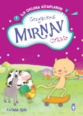 Gezgin Kedi Mırnav Çiftlikte - Mırnav İlk Okuma Kitaplarım 2 - 2