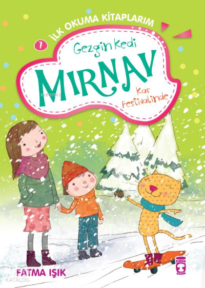 Gezgin Kedi Mırnav Kar Festivalinde - Mırnav İlk Okuma Kitaplarım 7 - 2