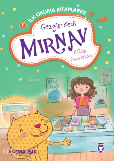 Gezgin Kedi Mırnav Kitap Fuarında - Mırnav İlk Okuma Kitaplarım 8 - 2
