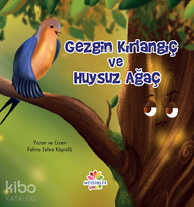 Gezgin Kırlangıç ve Huysuz Ağaç’la - 2