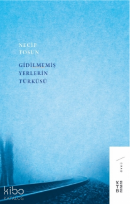 Gidilmemiş Yerlerin - 1