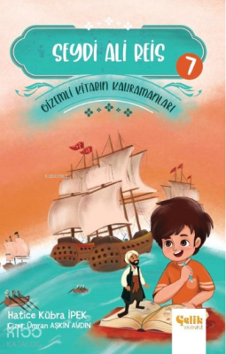 Gi̇zemli̇ Ki̇tabın Kahramanları- 7 Seydi Ali Reis - 2
