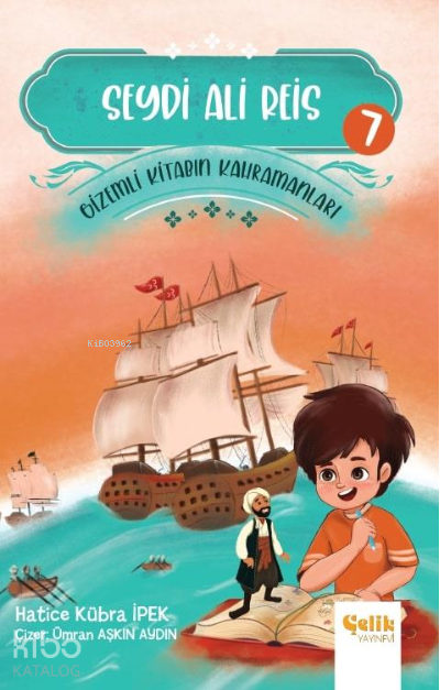 Gi̇zemli̇ Ki̇tabın Kahramanları- 7 Seydi Ali Reis - 2