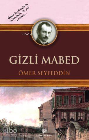 Gizli Mabed Osmanlı Türkçesi aslı ile birlikte, sözlükçeli - 1