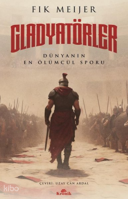 Gladyatörler Dünyanın En Ölümcül Sporu - 1
