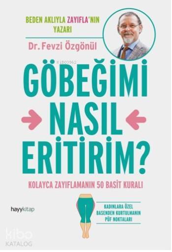 Göbeğimi Nasıl Ertirim Kolayca Zayıflamanın 50 Basit Kuralı - 1