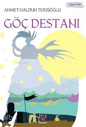 Göç Destanı Genç Tarih Serisi - 1