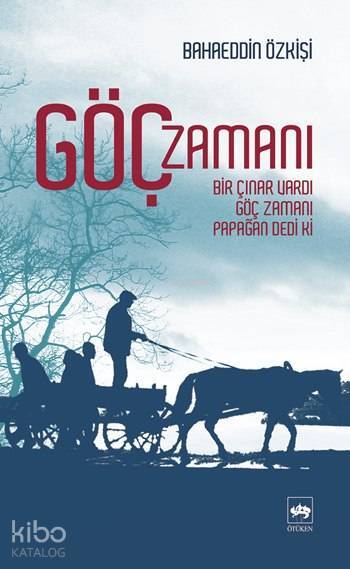 Göç Zamanı Bir Çınar Vardı, Göç Zamanı, Papağan Dedi Ki - 1