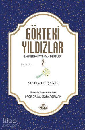 Gökteki Yıldızlar 2 Sahabe Hayatından Dersler - 2