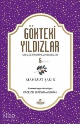 Gökteki Yıldızlar 6 Sahabe Hayatından Dersler - 2