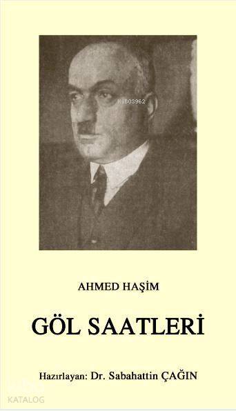 Göl Saatleri Osmanlı Türkçesi aslı ile birlikte, sözlükçeli - 1