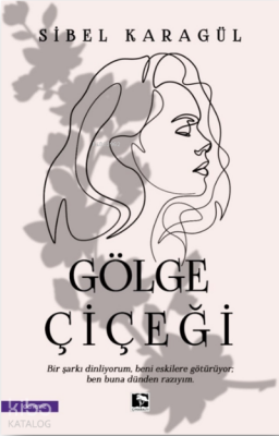 Gölge Çiçeği - 1