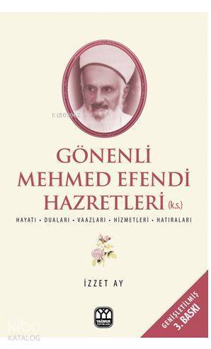 Gönenli Mehmet Efendi İlim İrfan ve Hizmet Pınarı - 1