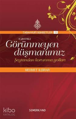 Görünmeyen Düşmanımız Şeytandan Korunma Yolları - 2