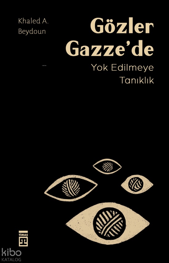 Gözler Gazzede Yok Edilmeye Tanıklık - 1