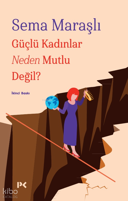 Güçlü Kadınlar Neden Mutlu Değil? - 2