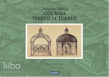 Gül Baba Tekkesi ve Türbesi (Ciltli) - 1