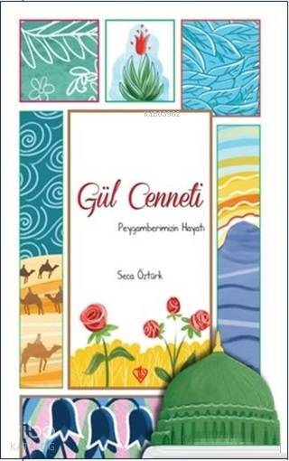 Gül Cenneti Peygamberimizin Hayatı - 1