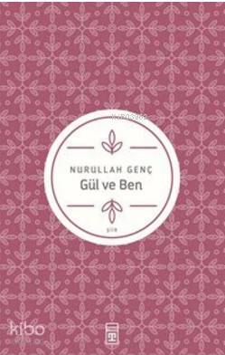 Gül ve Ben - 1