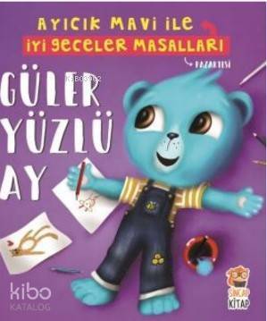 Güleryüzlü Ay- Ayıcık Mavi ile İyi Geceler Masalları - 2