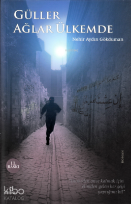 Güller Ağlar Ülkemde - 2