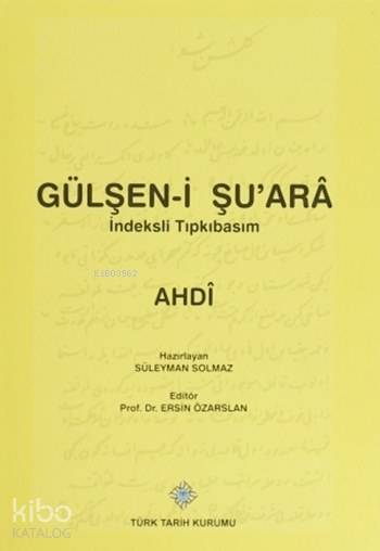 Gülşen-i Şuarâ İndeksli Tıpkıbasım - Osmanlıca - Elyazısı - 1