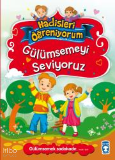 Gülümsemeyi Seviyoruz - Hadisleri Öğreniyorum - 2