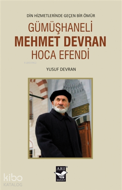 Gümüşhaneli Mehmet Devran Hoca EfendiDin Hizmetlerinde Geçen Bir Ömür - 2