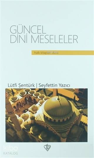 Güncel Dini Meseleler (Ciltli) - 2