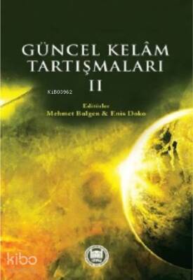 Güncel Kelam Tartışmaları - II - M. Ü. İlahiyat Fakültesi Vakfı Yayınları (1)