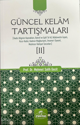 Güncel Kelâm Tartışmaları [II] - 2