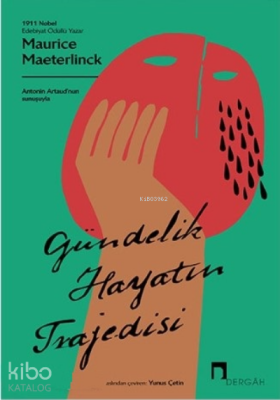 Gündelik Hayatın Trajedisi - Dergah Yayınları