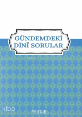 Gündemdeki Dini Sorular - 1