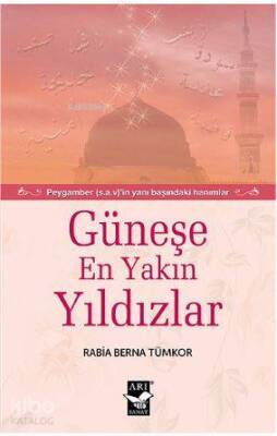 Güneşe En Yakın Yıldızlar Peygamber (s.a.v)in Yanı Başındaki Hanımlar - 1