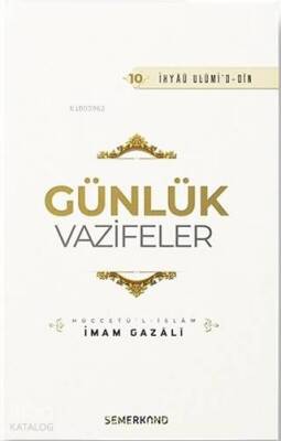 Günlük Vazifeler - İhyaü Ulumid-din - 1