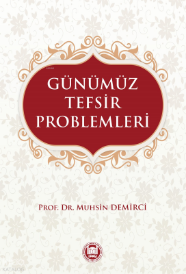 Günümüz Tefsir Problemleri - 1